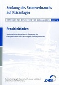Cover: Senkung des Stromverbrauchs auf Kl&auml;ranlagen - Deutsche Vereinigung f&uuml;r Wasserwirtschaft, Abwasser und Abfall