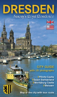 Abbildung von: Stadtführer Dresden - die Sächsische Residenz - englische Ausgabe - B & V Verlag