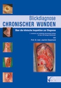Cover: Blickdiagnose chronischer Wunden - WPV. Wirtschafts- und Praxisverlag