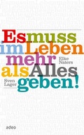 Cover: Es muss im Leben mehr als Alles geben! - adeo Verlag