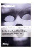 Cover: Der "Sandmann" von E.T.A. Hoffmann. Erz&auml;hlstrukturen des Wahnsinns und des Unheimlichen - Science Factory