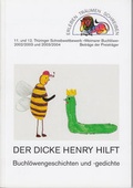 Cover: Weimarer Buchl&ouml;we / Der dicke Henry hilft - Literarische Gesellschaft Th&uuml;ringen