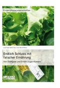Cover: Endlich Schluss mit falscher Ern&auml;hrung - Science Factory