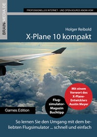 Abbildung von: X-Plane 10 kompakt - Brain-Media