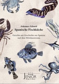 Abbildung von: Spanische Fischküche - Verlag Winfried Jenior