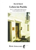 Cover: Leben im Pueblo. - Verlag Winfried Jenior