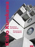 Cover: Kisho Kurokawa - Metabolismus und Symbiosis/Metabolism and Symbiosis - JOVIS Verlag