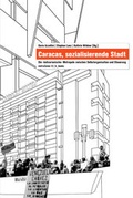 Cover: Caracas, sozialisierende Stadt - b-books