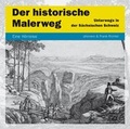 Cover: Der Historische Malerweg - Unterlauf & Zschiedrich H&ouml;rbuchverlag
