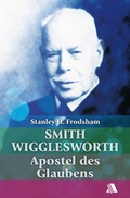 Cover: Smith Wigglesworth - Asaph Verlag