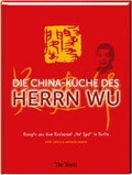 Cover: Die China-K&uuml;che des Herrn Wu - Tre Torri Verlag