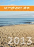Cover: weltverbunden leben: Jahresbegleiter 2013 - Fenestra