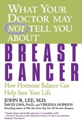 Cover: What Your Doctor May Not Tell You About Breast Cancer - Little, Brown & Company