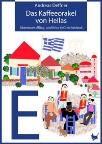 Abbildung von: Das Kaffeeorakel von Hellas - Größenwahn Verlag