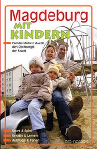 Enlarge image Cover: Magdeburg mit Kindern - Ost-Nordost Verlag