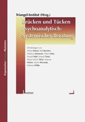 Cover: Br&uuml;cken und T&uuml;cken psychoanalytisch-systemischer Beratung - Leutner, U