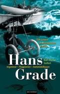 Cover: Hans Grade. Ein Leben in st&uuml;rmischen Zeiten - Ost-Nordost Verlag