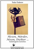 Cover: Hexen, M&ouml;rder, Nixen, Dichter ... - Gr&ouml;&szlig;enwahn Verlag
