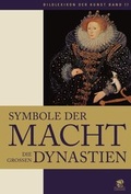 Cover: Bildlexikon der Kunst / Symbole der Macht - Die Grossen Dynastien - Parthas Verlag Berlin