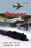 Cover: Reisen - und was es zu erz&auml;hlen gibt - net-Verlag