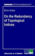Cover: On the Redundancy of Topological Indices - Driesen, H. H. Dr.