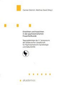 Abbildung von: Einsichten und Aussichten in der psychosomatischen Frauenheilkunde - akademos Wissenschaftsverlag