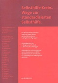Cover: Selbsthilfe Krebs. Wege zur standardisierten Selbsthilfe - akademos Wissenschaftsverlag