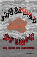Cover: Internetkrimis - Der Blick ins Ungewisse - net-Verlag