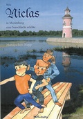 Cover: Wie Niclas in Moritzburg eine Seeschlacht erlebte - NOTSCHRIFTEN