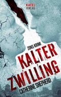 Cover: Kalter Zwilling: Thriller - Kafel Verlag