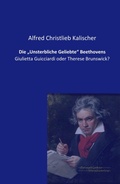 Cover: Die "Unsterbliche Geliebte" Beethovens - Vero Verlag
