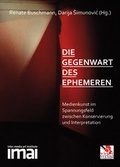 Cover: Die Gegenwart des Ephemeren - EHV Academicpress