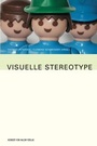 Cover: Visuelle Stereotype - Herbert von Halem Verlag
