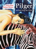 Cover: Pilger auf dem Weg der Liebe - NOTSCHRIFTEN