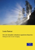 Cover: Die in der Atmosphaere vorhandenen organisierten Koerperchen - Vero Verlag