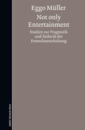 Cover: Not only Entertainment - Herbert von Halem Verlag