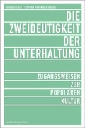 Cover: Die Zweideutigkeit der Unterhaltung - Herbert von Halem Verlag