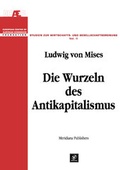 Cover: Die Wurzeln des Antikapitalismus - buchausgabe.de