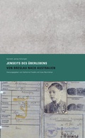 Cover: Jenseits des &Uuml;berlebens - Stiftung Denkmal f&uuml;r die ermordeten Juden Europas