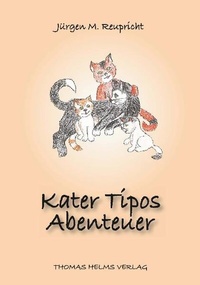 Abbildung von: Kater Tipos Abenteuer - Helms, Th