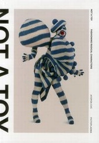 Enlarge image Cover: Not A Toy - Pictoplasma