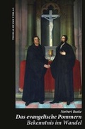 Cover: Das evangelische Pommern. Bekenntnis im Wandel - Helms, Th