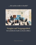 Cover: ". die machen wieder in Familie!" Neugier auf Vergangenheit - Helms, Th