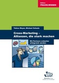 Cover: Cross-Marketing: Allianzen, die stark machen - BusinessVillage