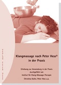 Cover: Klangmassage nach Peter Hess&reg; in der Praxis - Verlag Peter Hess
