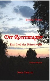 Enlarge image Cover: Der Rosenmagier - NOEL-Verlag