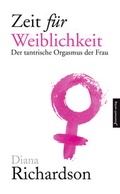 Cover: Zeit f&uuml;r Weiblichkeit - Innenwelt Verlag