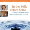 Cover: IN DER STILLE DEINES SEINS: Gef&uuml;hrte Meditation f&uuml;r Einheit und inneren Frieden - AMRA Verlag
