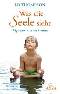 Enlarge image Cover: Was die Seele sieht - AMRA Verlag