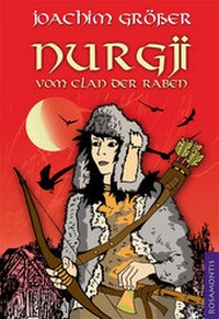 Enlarge image Cover: Nurgji vom Clan der Raben - Rosamontis Verlag